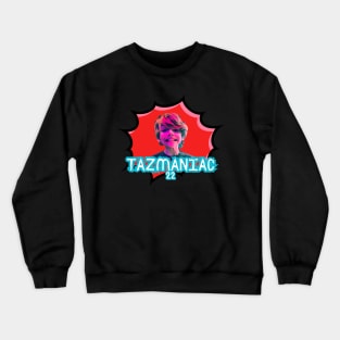 Taz Maniac 22 Crewneck Sweatshirt